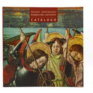 Catálogo del Museo Diocesano Barbastro-Monzón